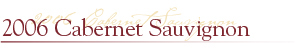 Del Carlo Winery's 2006 Cabernet Sauvignon